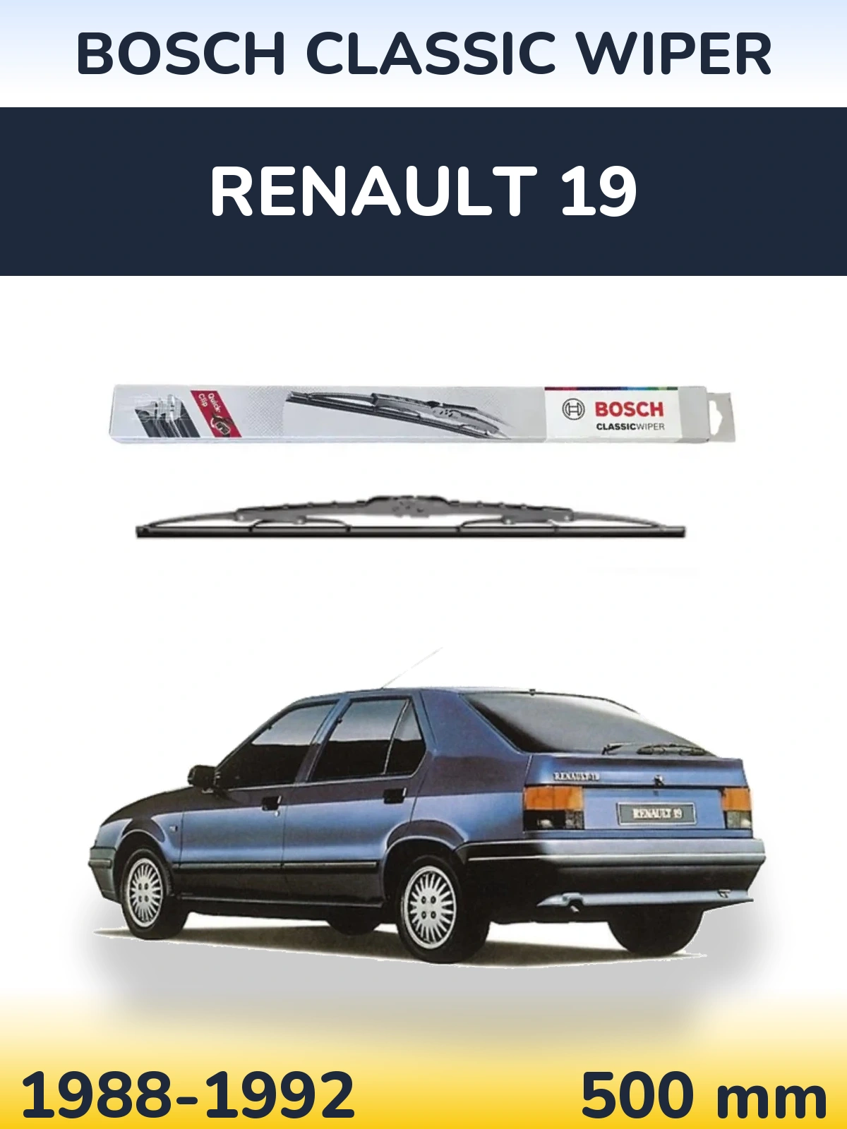 Rear wiper blade BOSCH Classic Wiper 500 mm for Renault 19 1988-1992