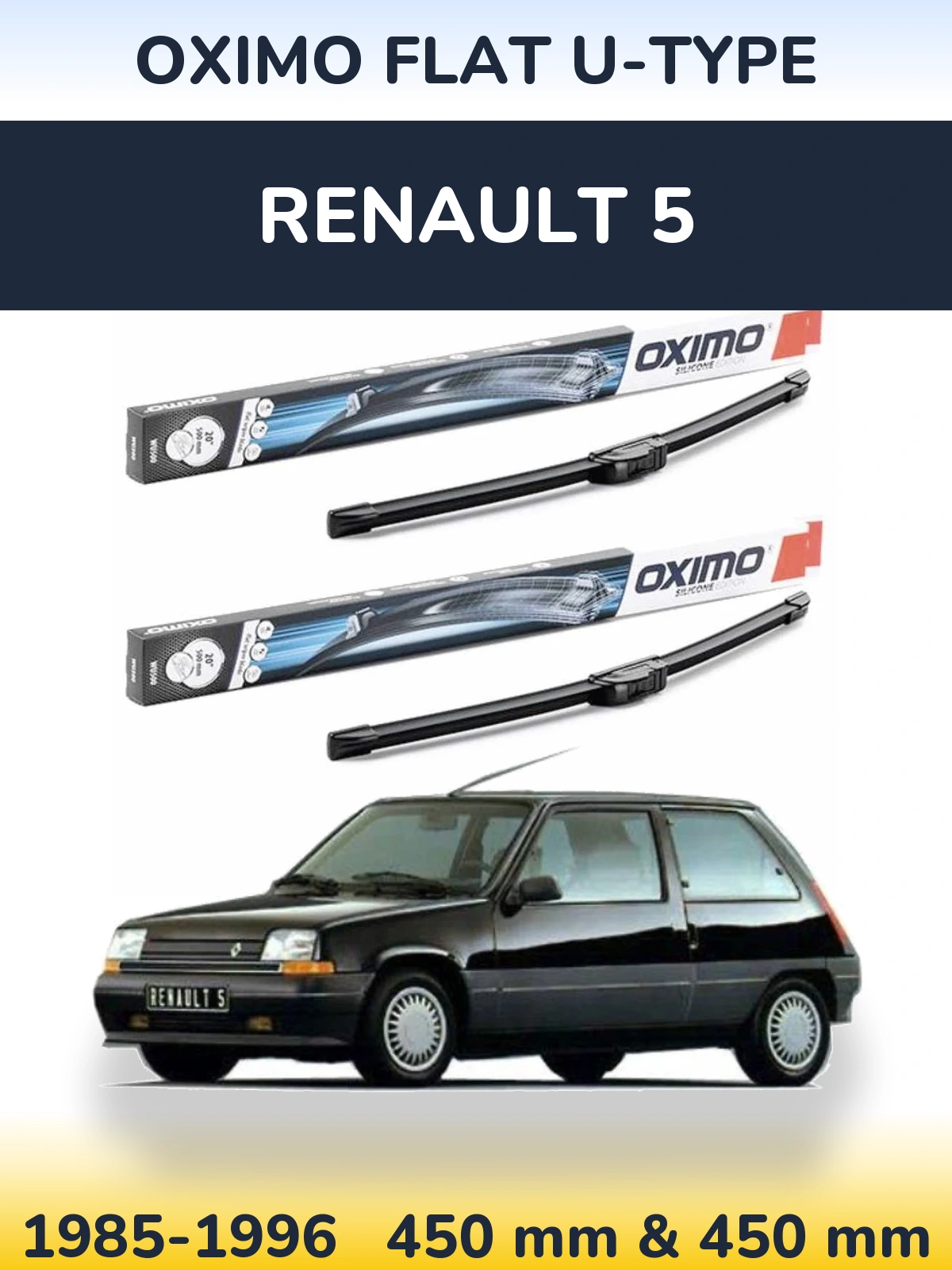 Front wiper blade set Oximo Flat U-type 450 & 450 mm for Renault 5 1985-1996