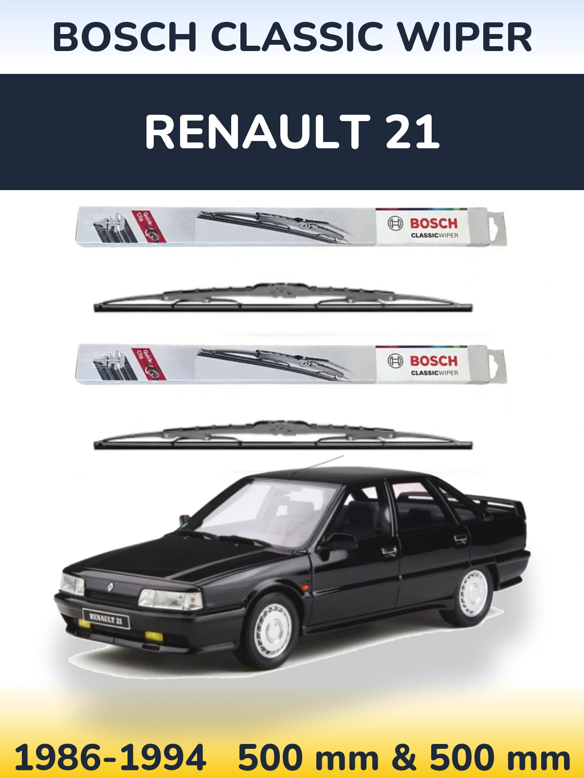 Комплект передних дворников BOSCH Classic Wiper 500 & 500 мм для Renault 21 1986-1994