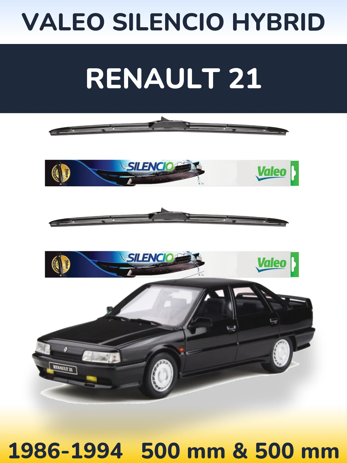 Front wiper blade set Valeo Silencio Hybrid 500 & 500 mm for Renault 21 1986-1994