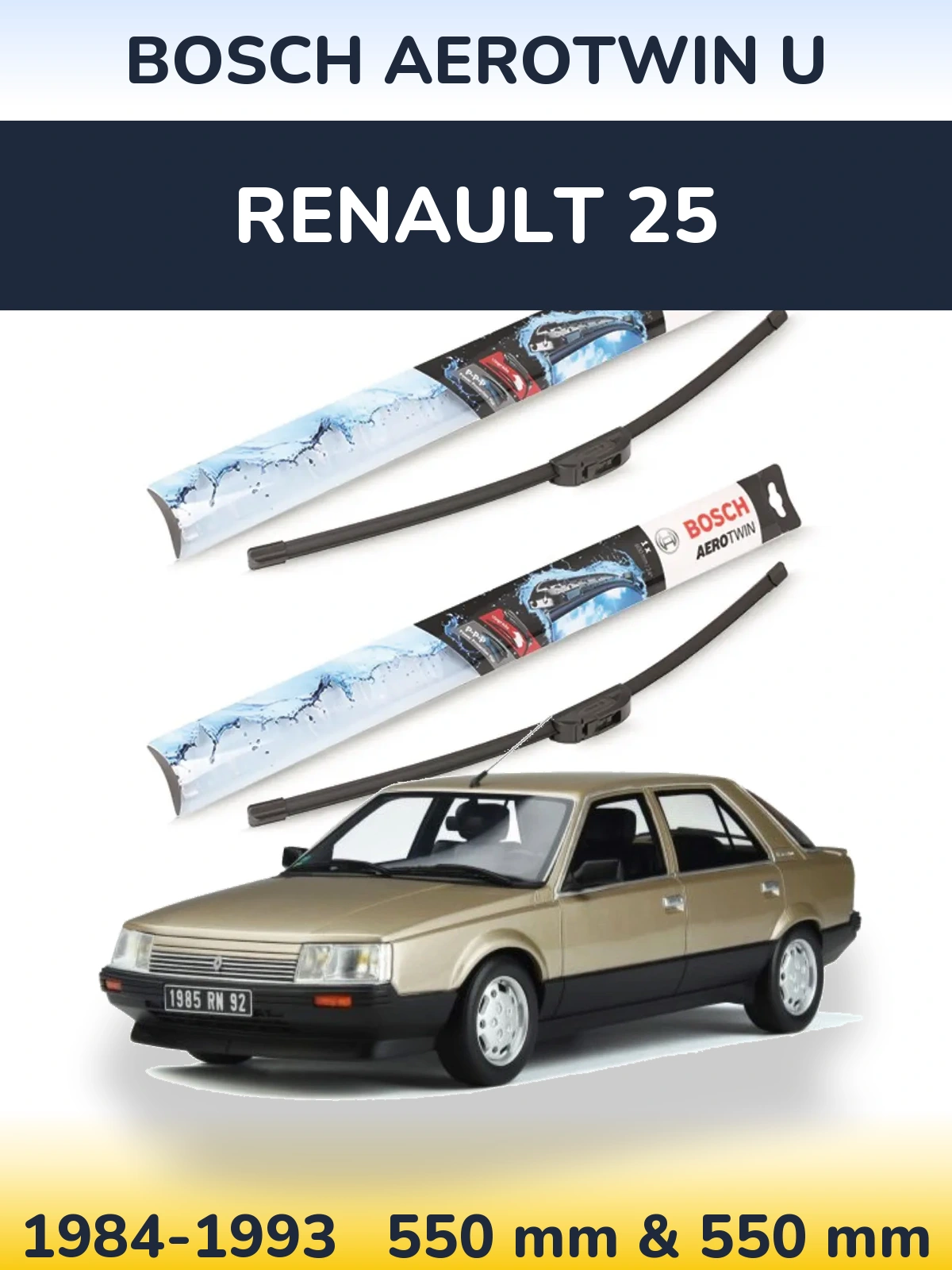 Front wiper blade set BOSCH AeroTwin U 550 & 550 mm for Renault 25 1984-1993