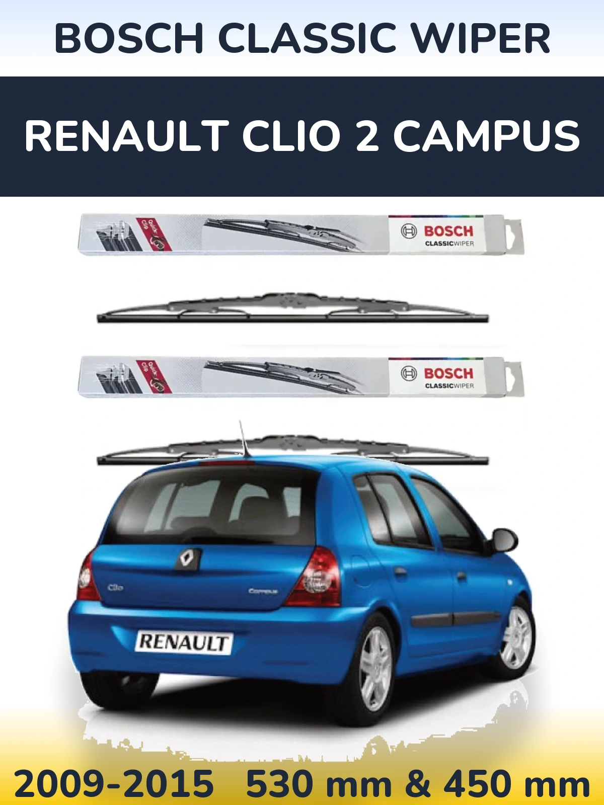 Front wiper blade set BOSCH Classic Wiper 530 & 450 mm for Renault Clio 2 Campus 2009-2015