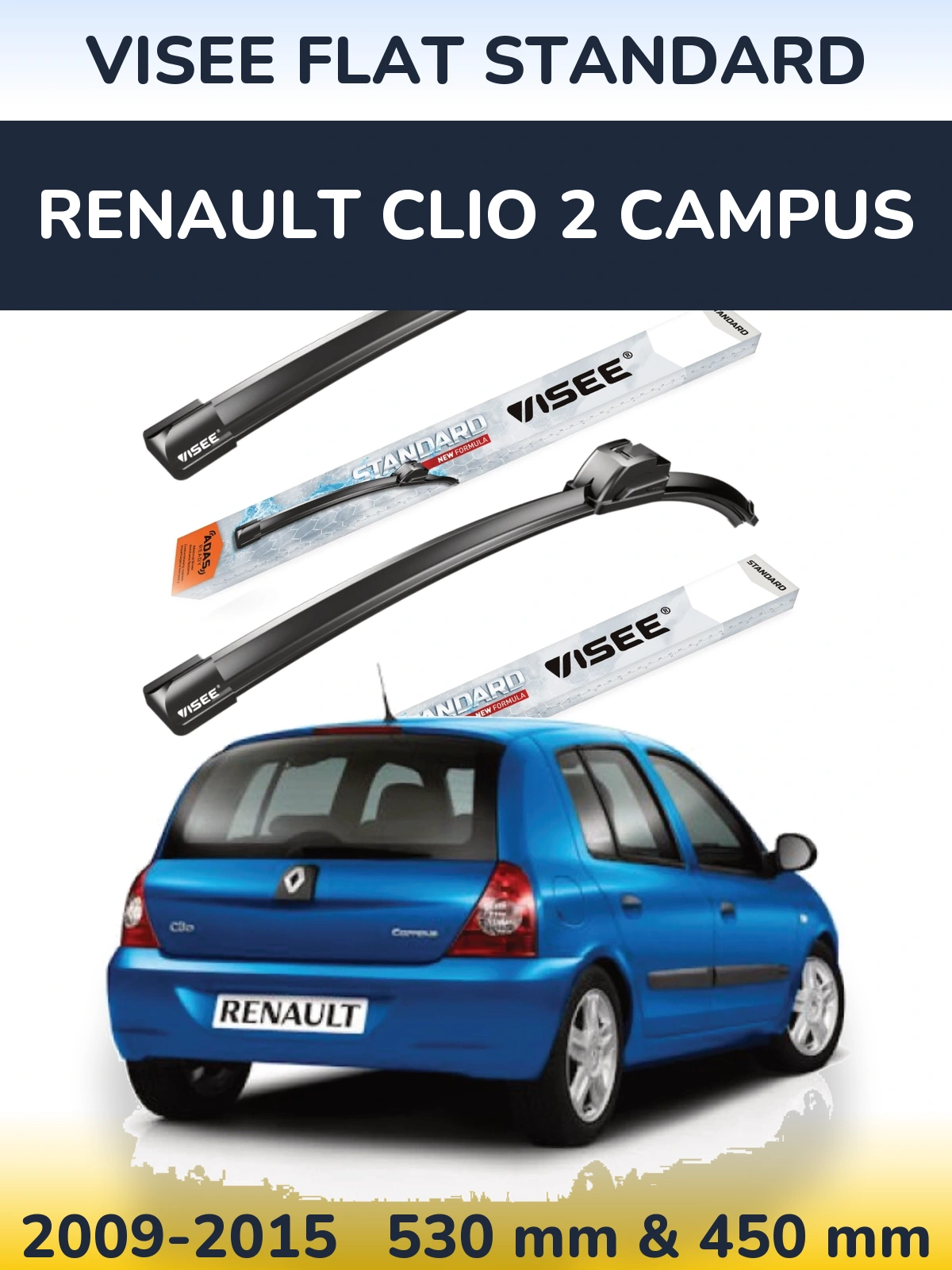 Комплект передніх щіток VISEE FLAT STANDARD 530 & 450 мм для Renault Clio 2 Campus 2009-2015