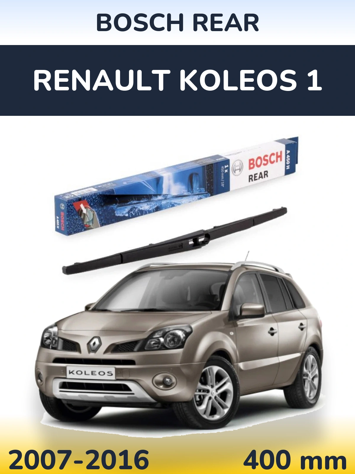 Rear wiper blade BOSCH Rear 400 mm for Renault Koleos 1 2007-2016