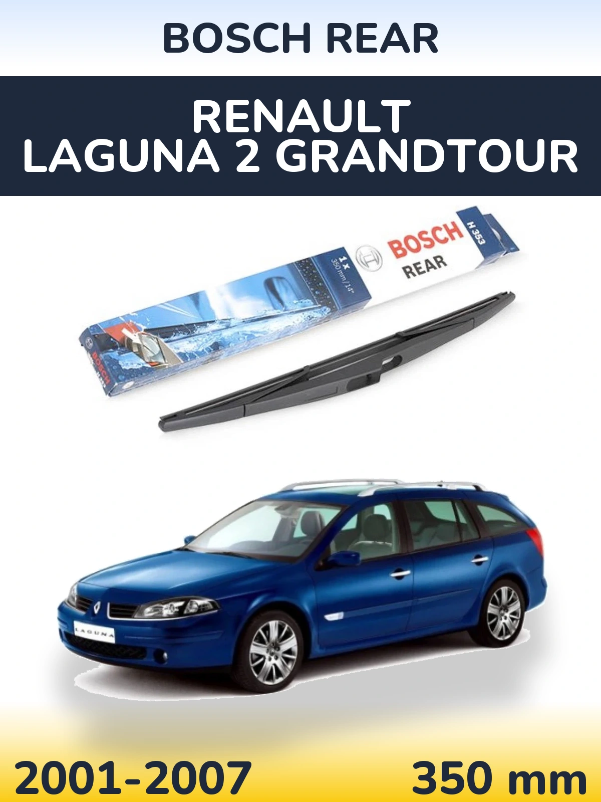 Rear wiper blade BOSCH Rear 350 mm for Renault Laguna 2 Grandtour 2001-2007