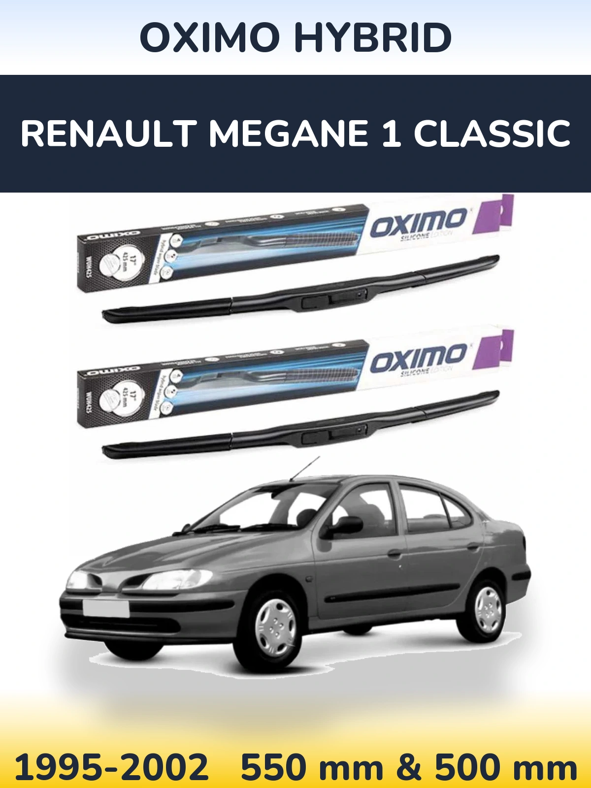 Front wiper blade set Oximo Hybrid 550 & 500 mm for Renault Megane 1 Classic 1995-2002