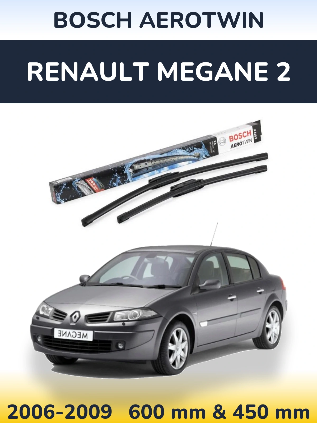Front wiper blade set BOSCH AeroTwin 600 & 450 mm for Renault Megane 2 2006-2009