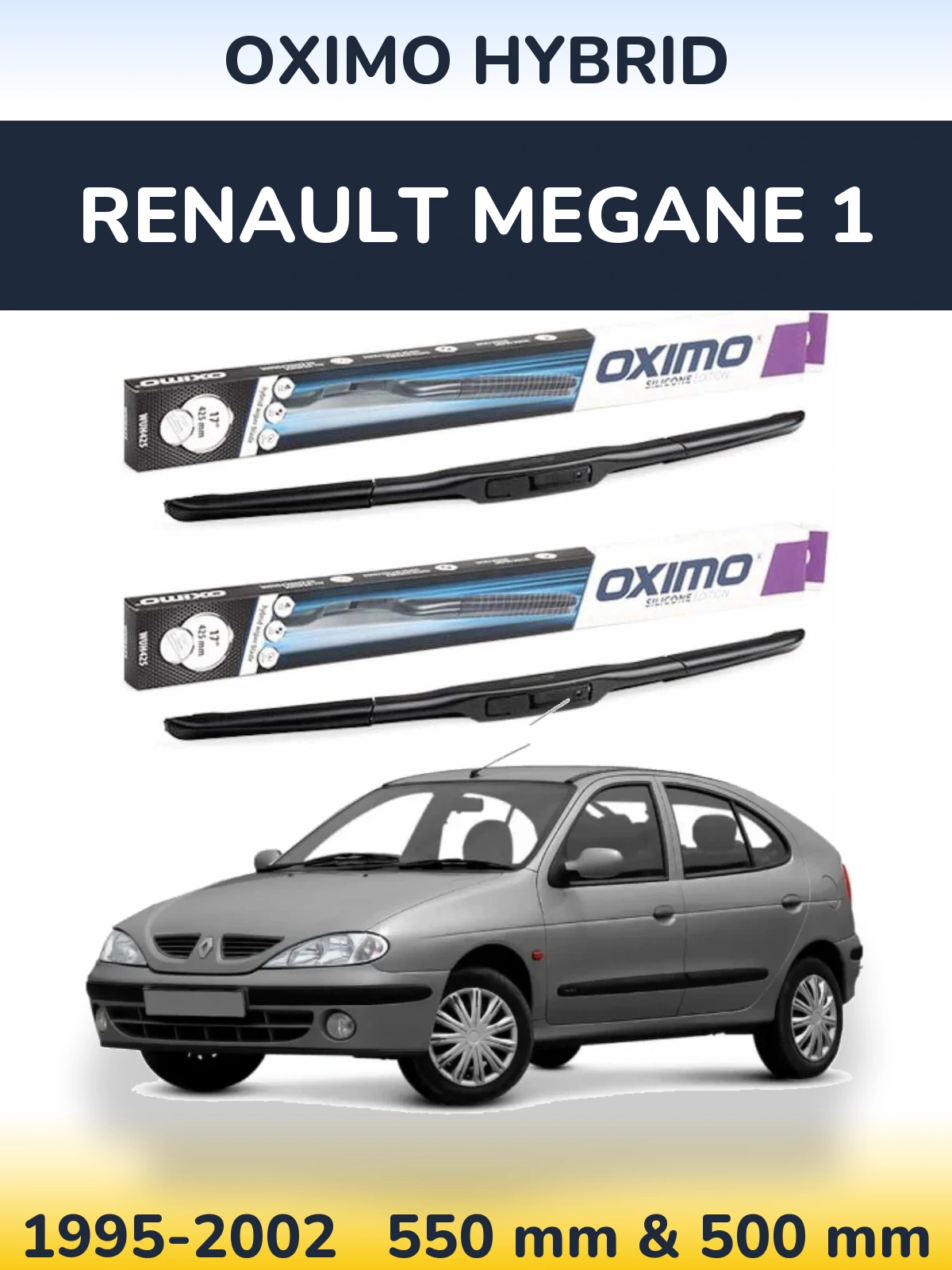 Front wiper blade set Oximo Hybrid 550 & 500 mm for Renault Megane 1 1995-2002