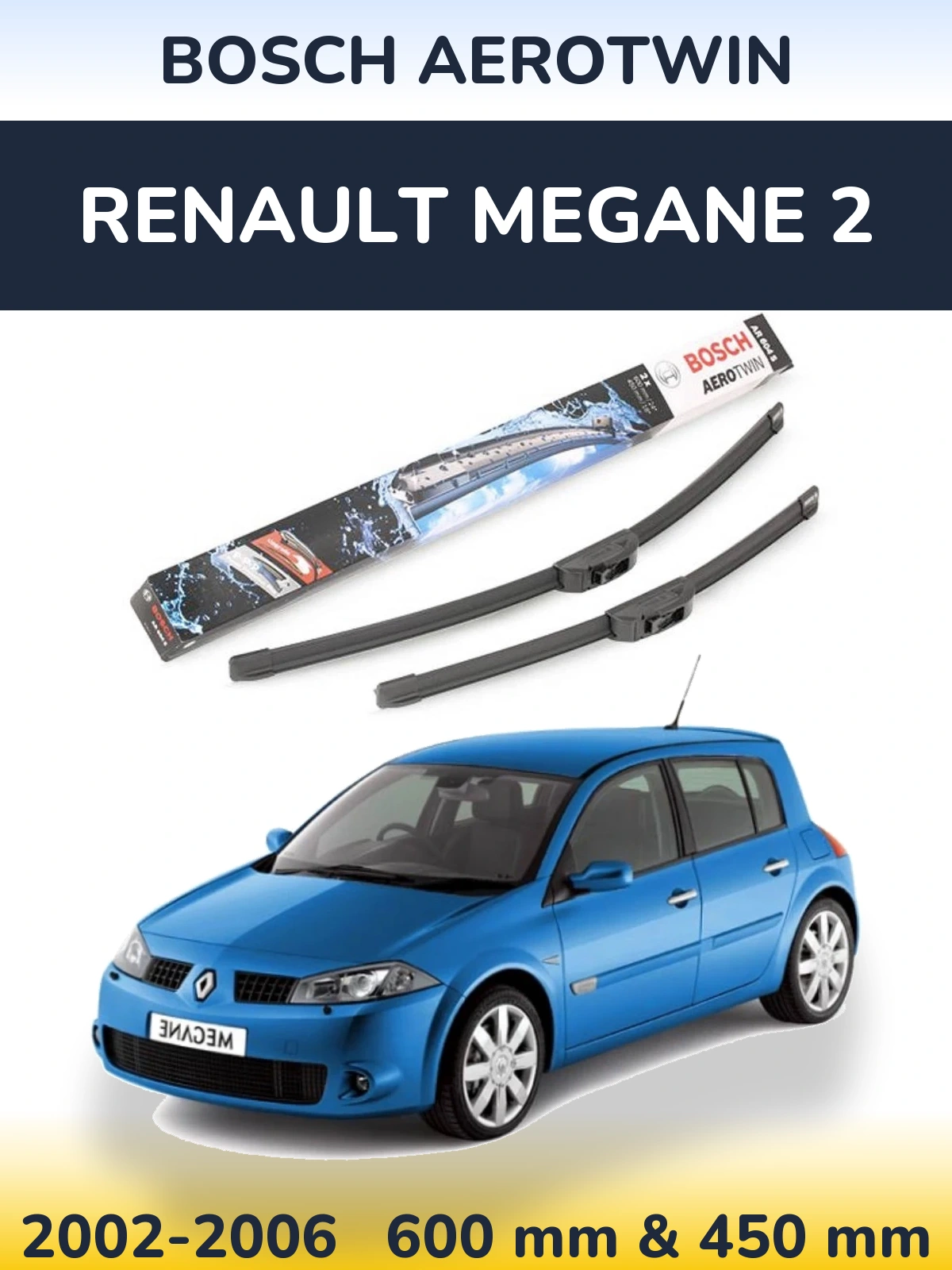 Комплект передніх щіток BOSCH AeroTwin 600 & 450 мм для Renault Megane 2 2002-2006