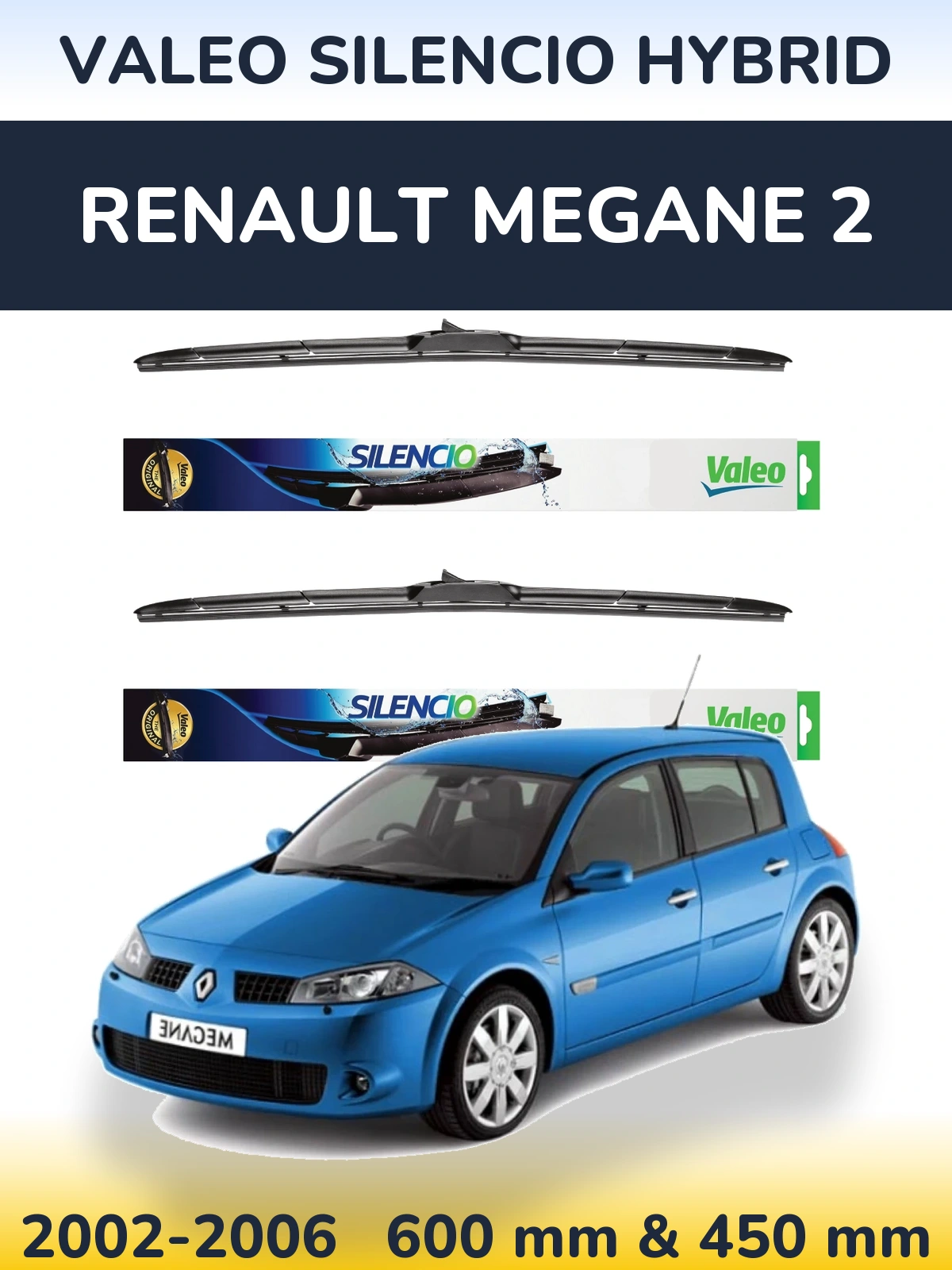 Комплект передніх щіток Valeo Silencio Hybrid 600 & 450 мм для Renault Megane 2 2002-2006