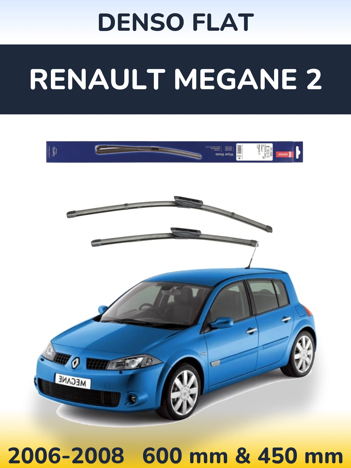 Front wiper blade set Denso Flat 600 & 450 mm for Renault Megane 2 2006-2008
