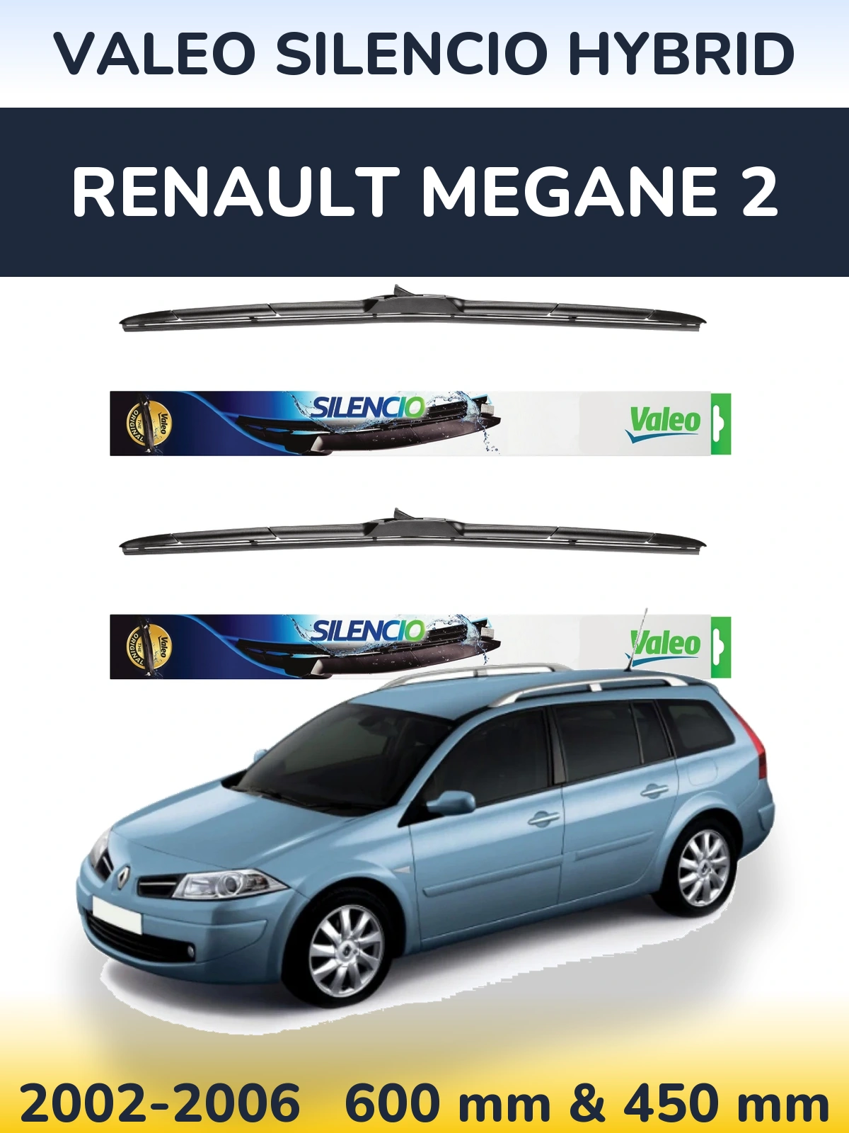 Front wiper blade set Valeo Silencio Hybrid 600 & 450 mm for Renault Megane 2 2002-2006