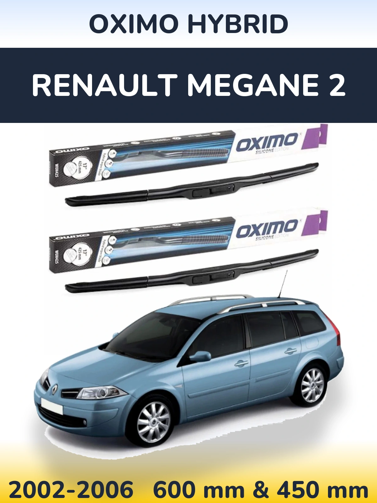 Front wiper blade set Oximo Hybrid 600 & 450 mm for Renault Megane 2 2002-2006