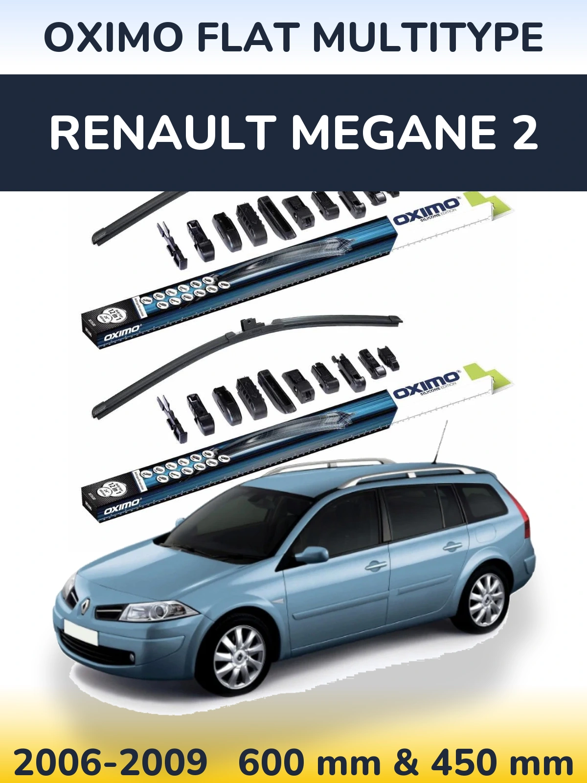 Front wiper blade set Oximo Flat MultiTipoe 600 & 450 mm for Renault Megane 2 2006-2009