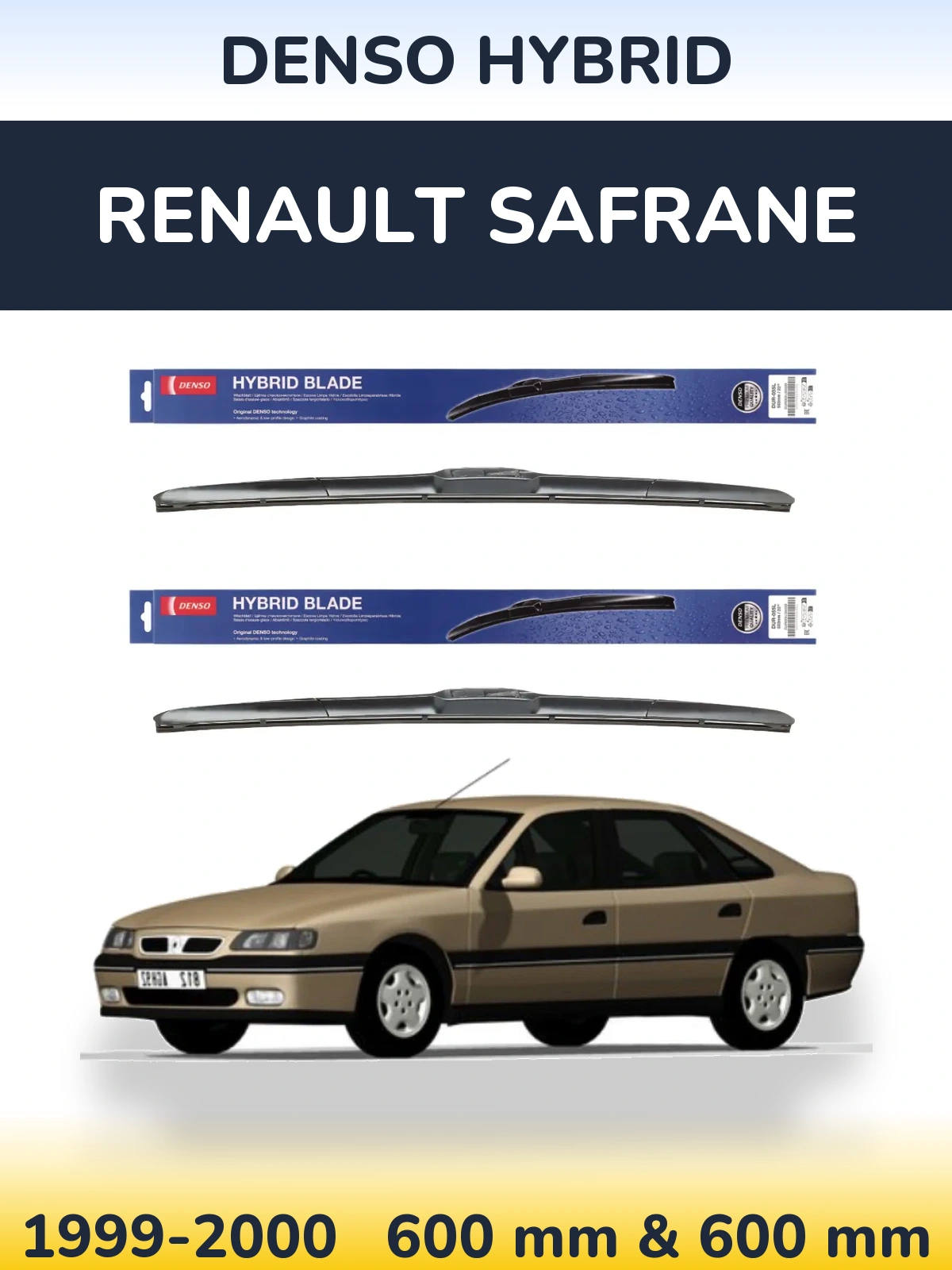 Комплект передніх щіток Denso Hybrid 600 & 600 мм для Renault Safrane 1999-2000