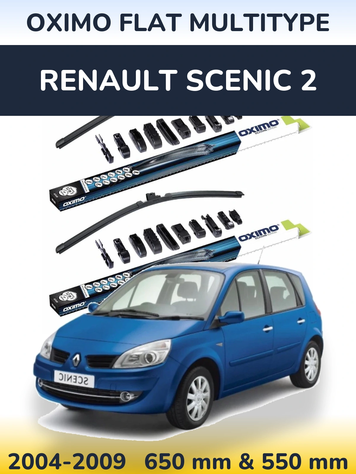 Front wiper blade set Oximo Flat MultiTipoe 650 & 550 mm for Renault Scenic 2 2004-2009