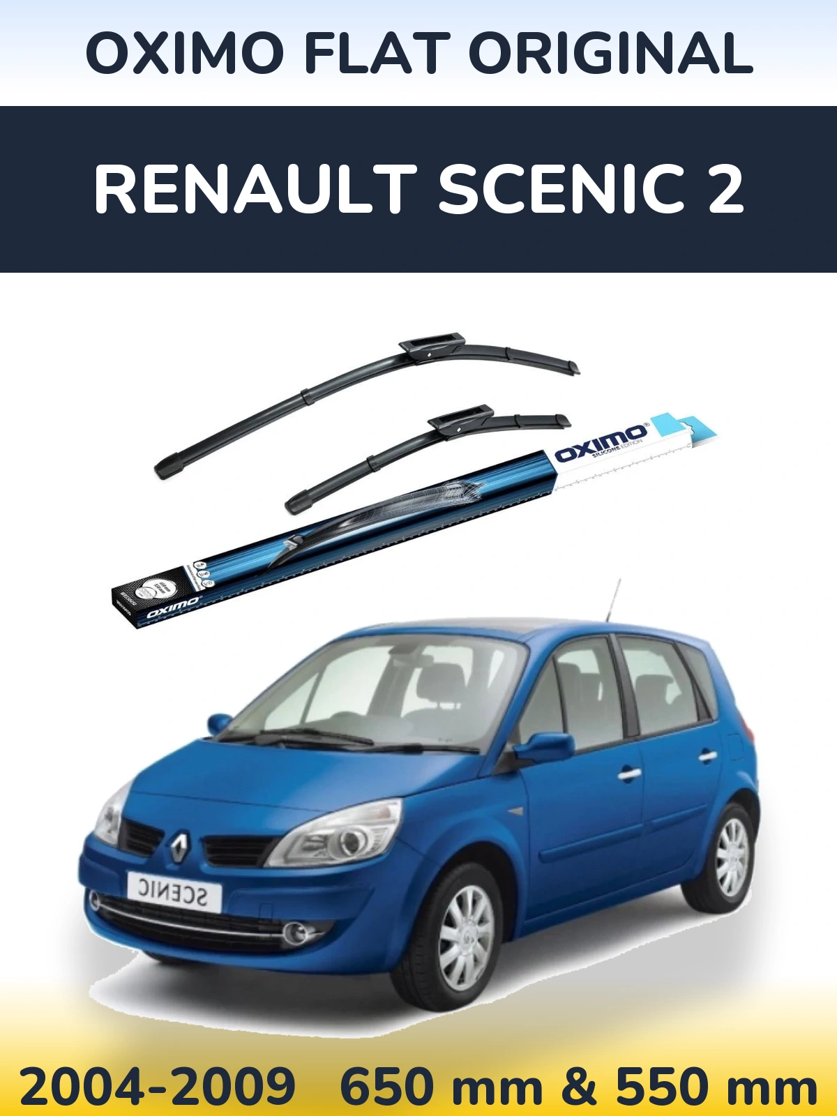 Front wiper blade set Oximo Flat Original 650 & 550 mm for Renault Scenic 2 2004-2009