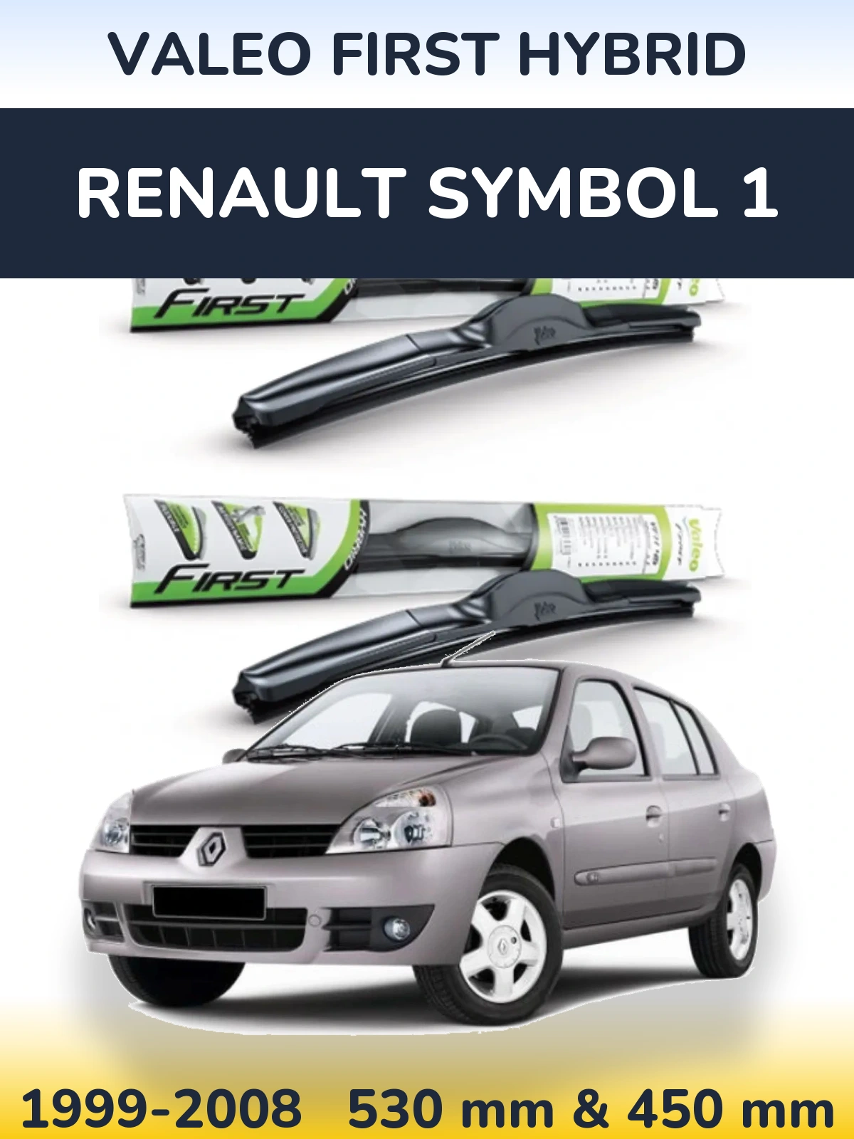 Front wiper blade set Valeo First Hybrid 530 & 450 mm for Renault Symbol 1 1999-2008