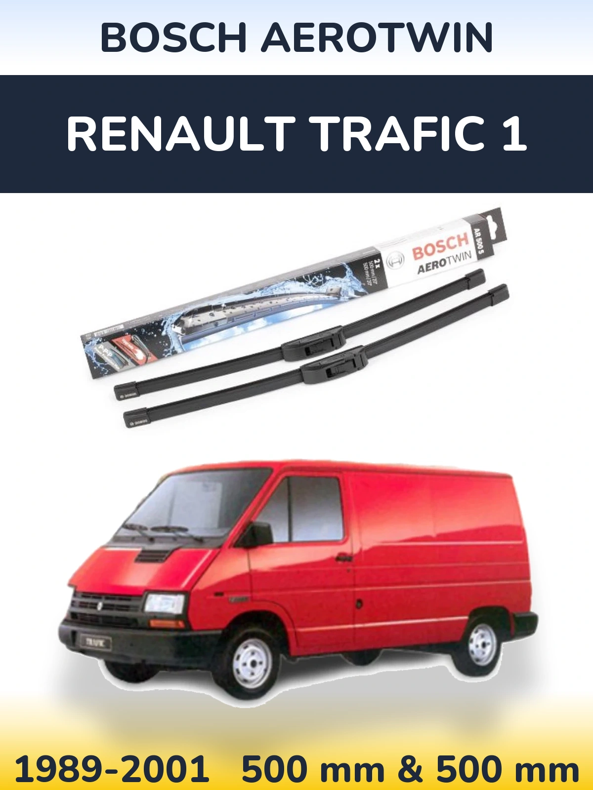 Front wiper blade set BOSCH AeroTwin 500 & 500 mm for Renault Trafic 1 1989-2001