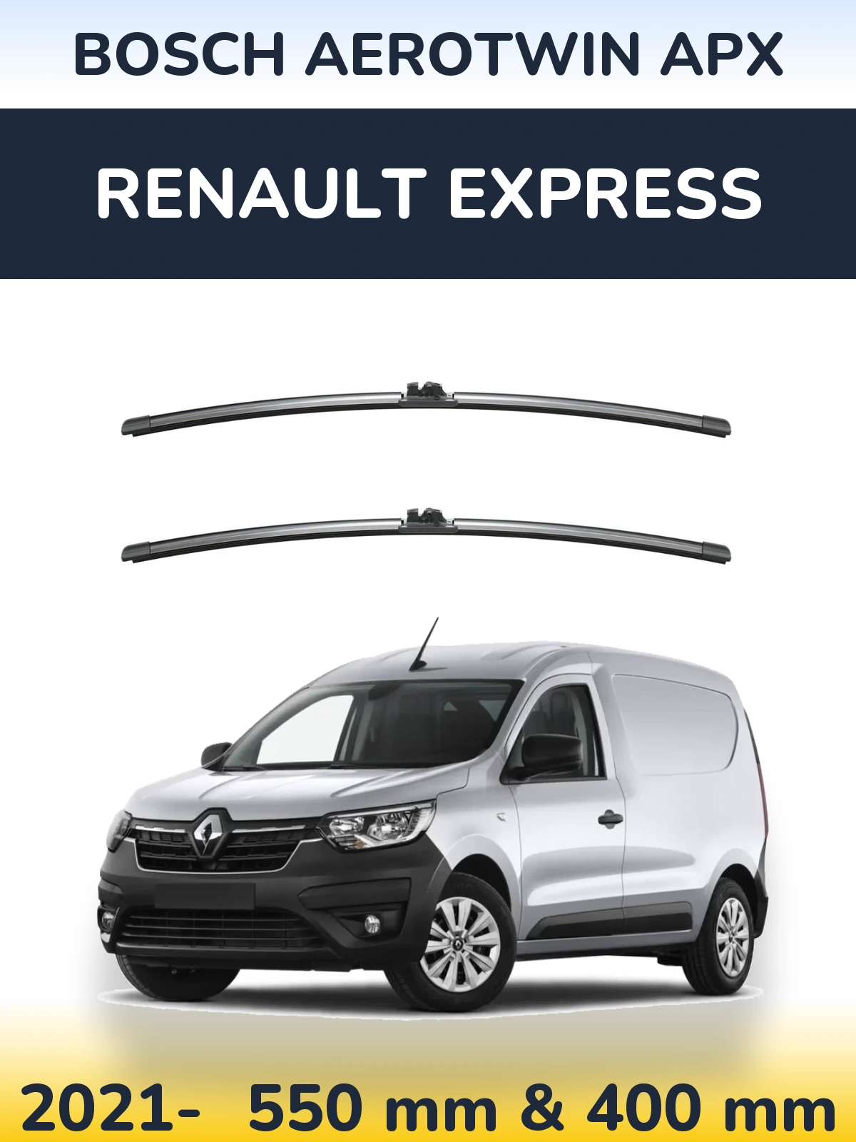 Front wiper blade set BOSCH AeroTwin APX 550 & 400 mm for Renault Express 2021-2026