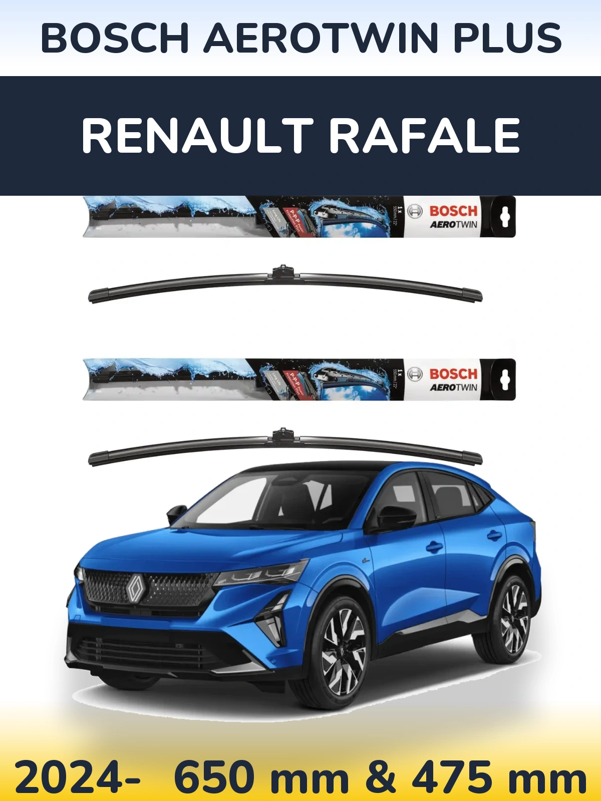 Front wiper blade set BOSCH AeroTwin Plus 650 & 475 mm for Renault Rafale 2024-2026