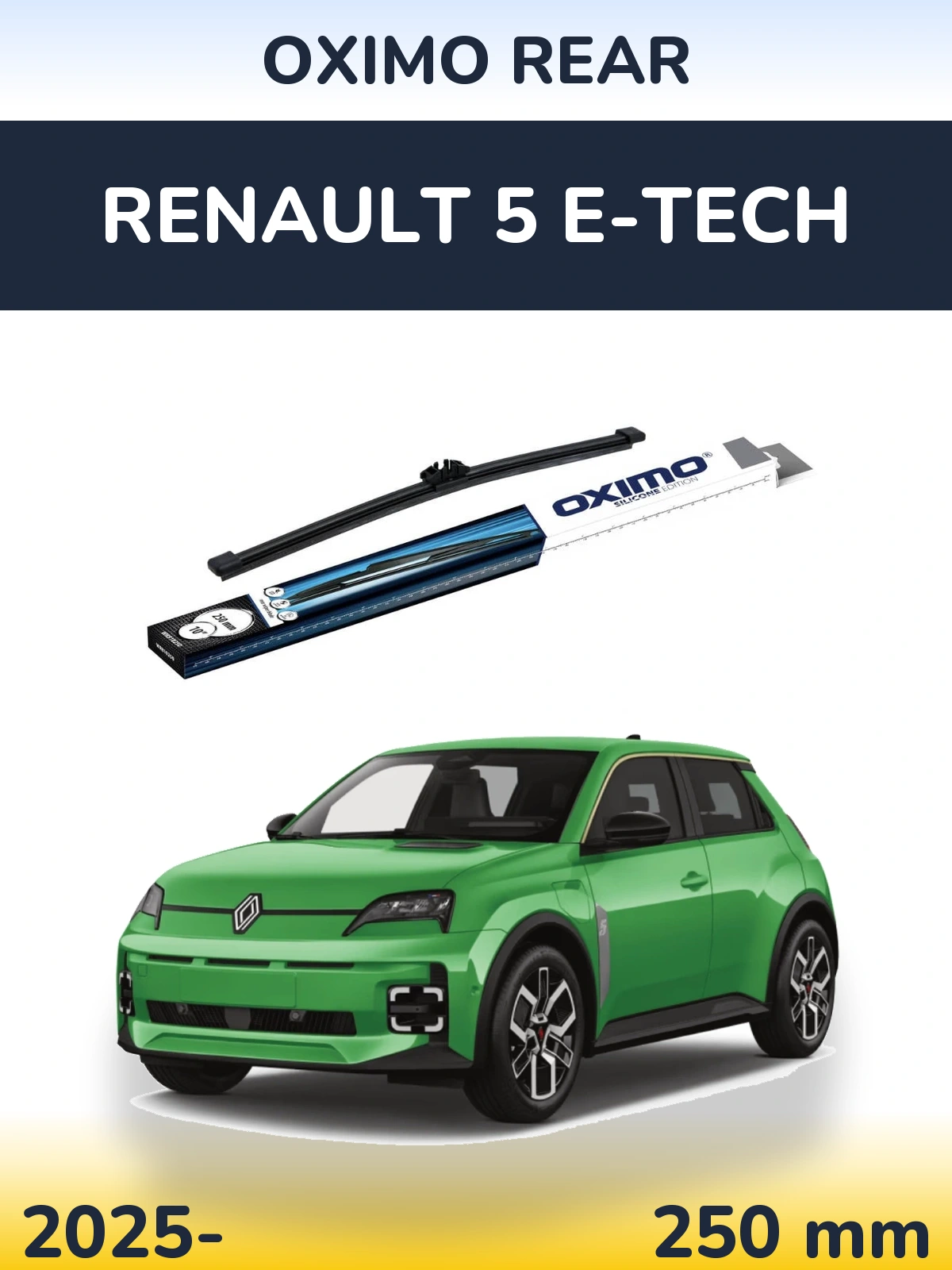 Rear wiper blade Oximo Rear 250 mm for Renault 5 E-Tech 2025-2026