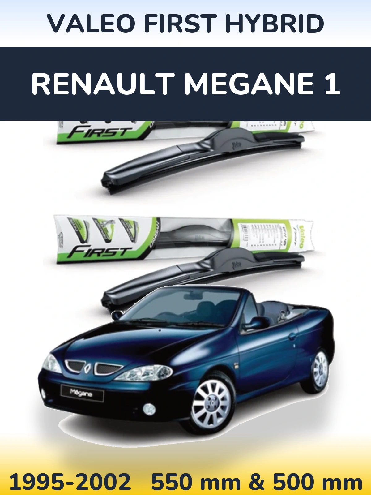 Front wiper blade set Valeo First Hybrid 550 & 500 mm for Renault Megane 1 1995-2002