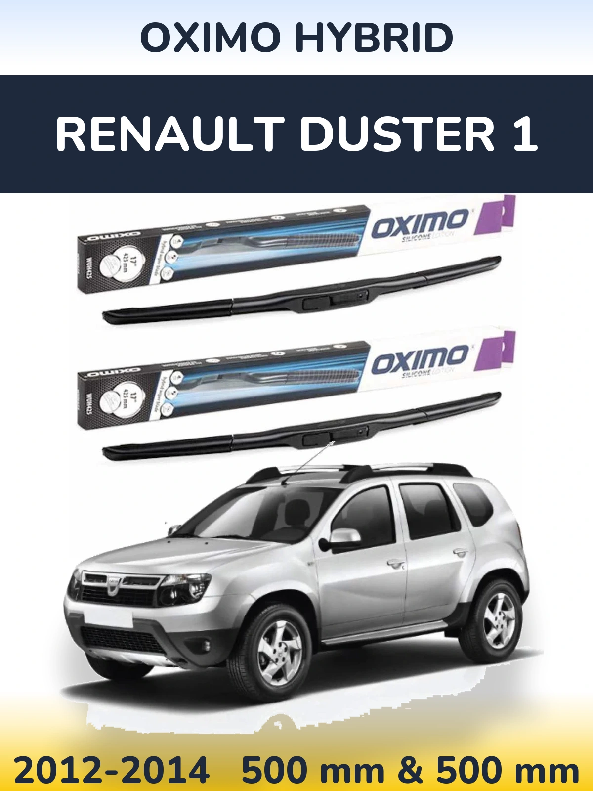 Front wiper blade set Oximo Hybrid 500 & 500 mm for Renault Duster 1 2012-2014