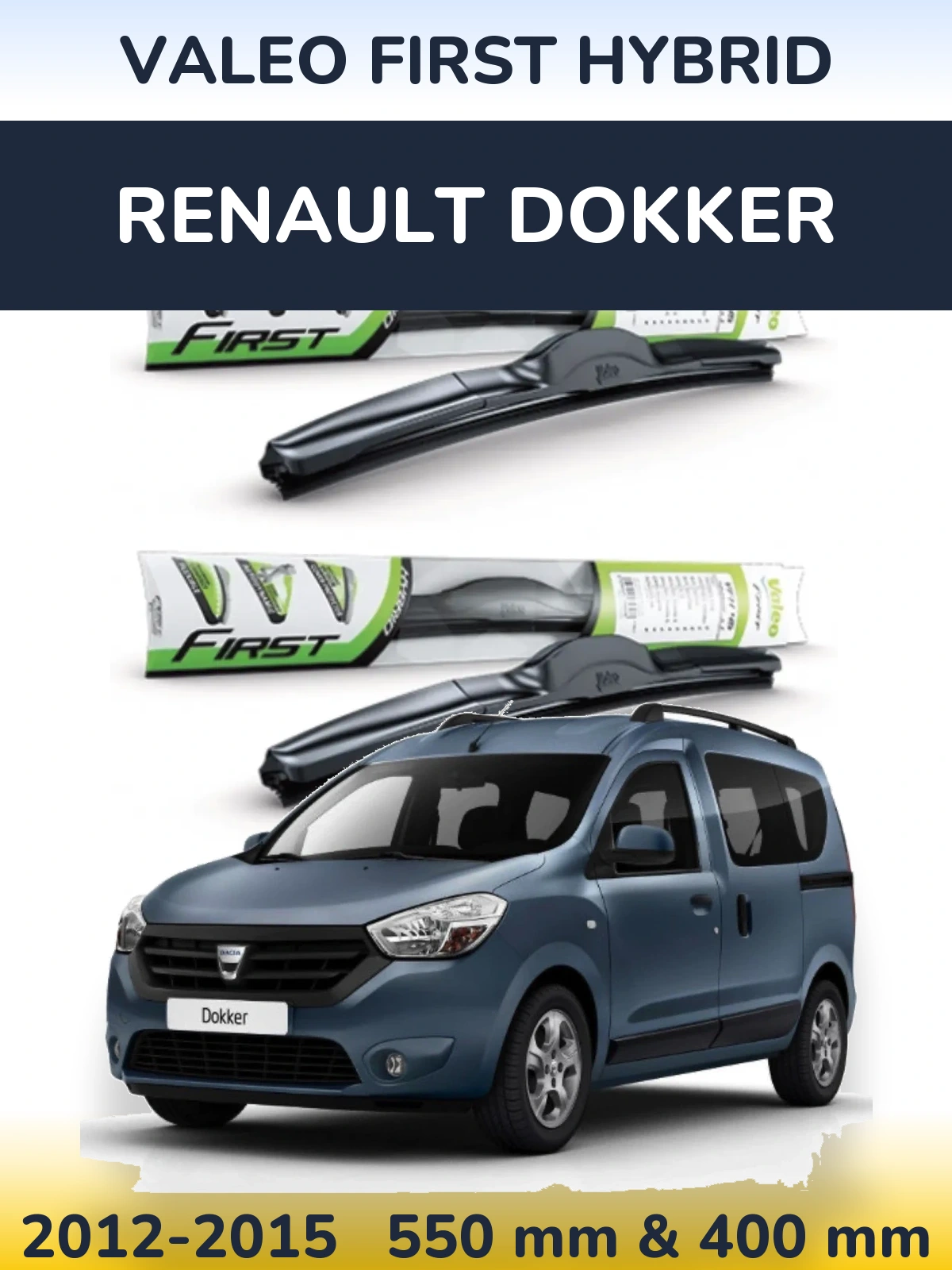 Комплект передних дворников Valeo First Hybrid 550 & 400 мм для Renault Dokker 2012-2015