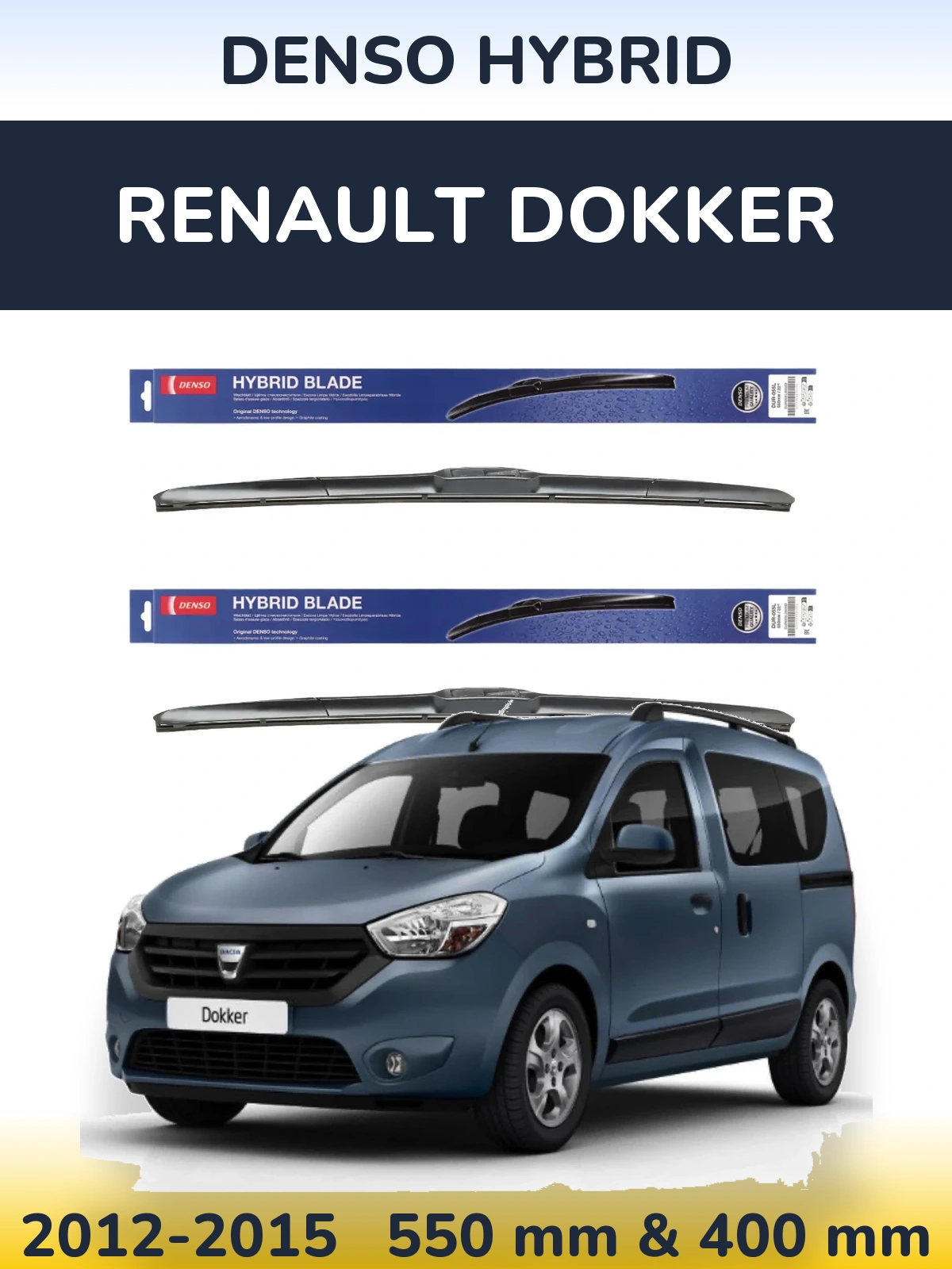 Комплект передніх щіток Denso Hybrid 550 & 400 мм для Renault Dokker 2012-2015