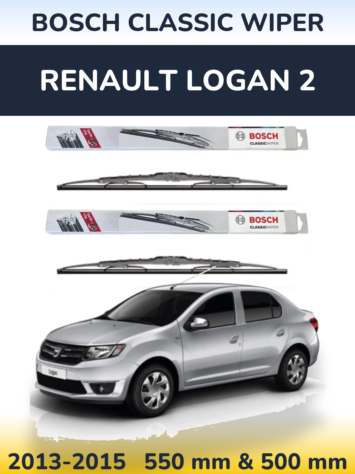Front wiper blade set BOSCH Classic Wiper 550 & 500 mm for Renault Logan 2 2013-2015