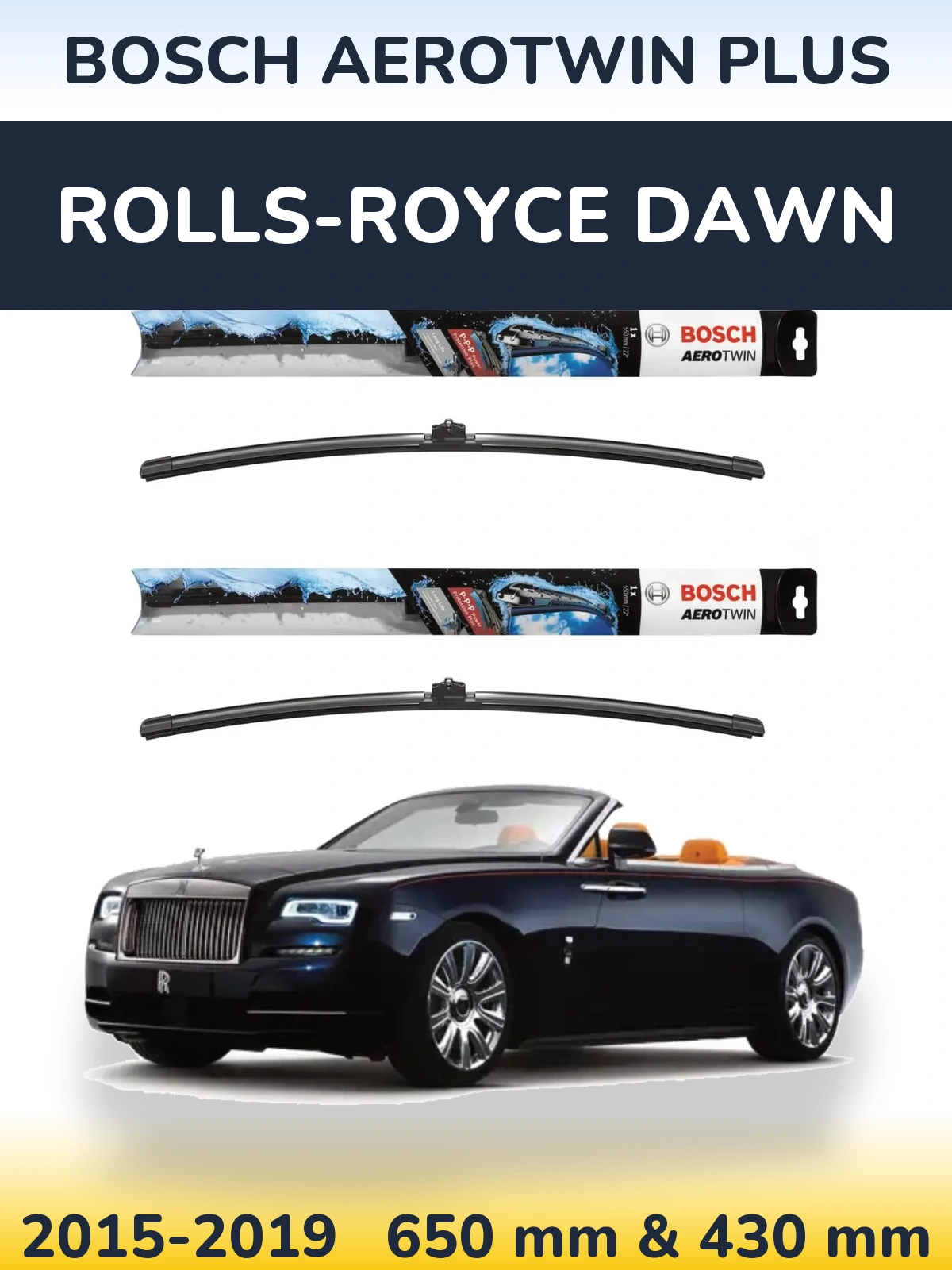 Front wiper blade set BOSCH AeroTwin Plus 650 & 430 mm for Rolls-Royce Dawn 2015-2019