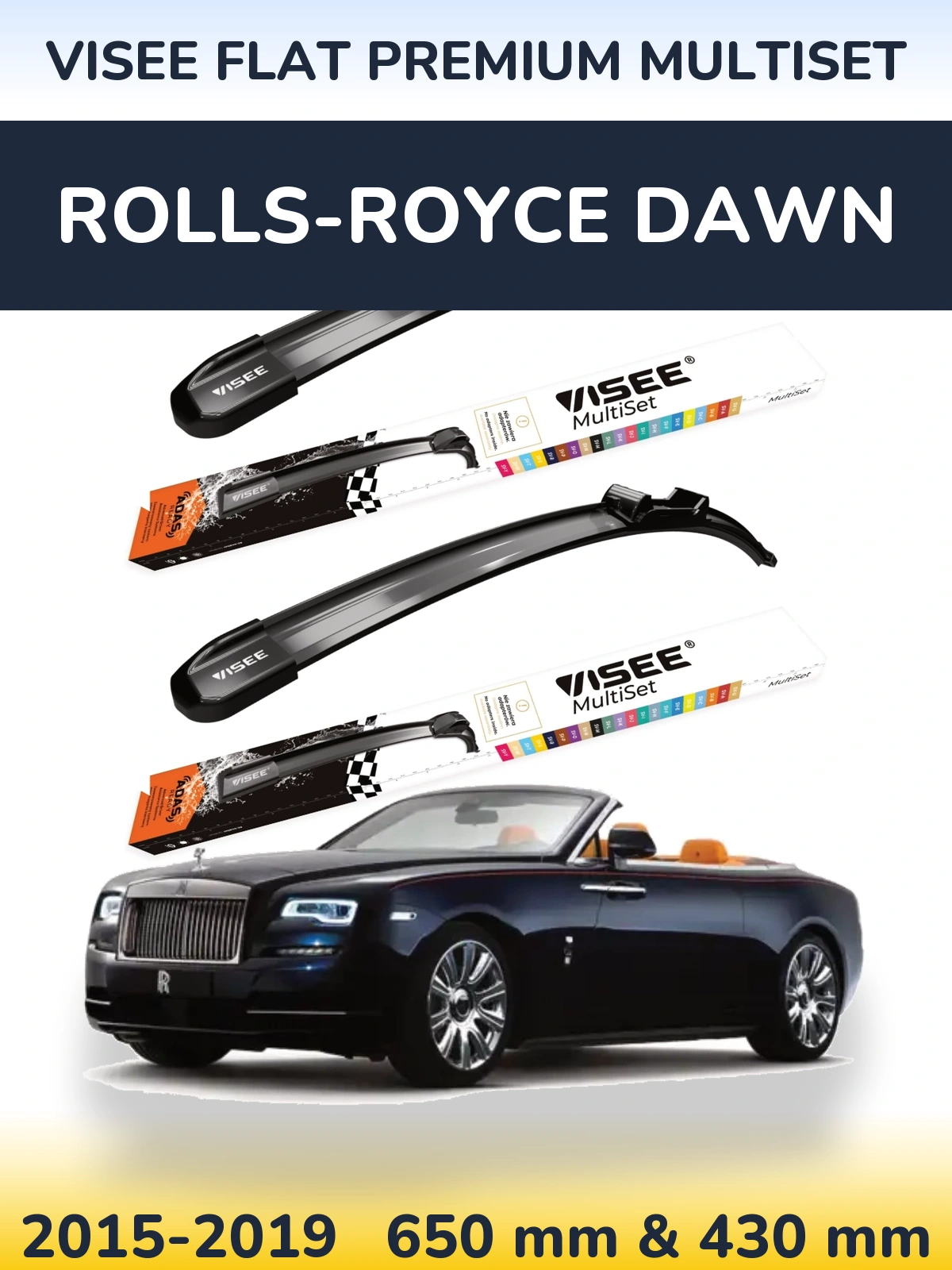 Front wiper blade set VISEE FLAT PREMIUM MultiSet 650 & 430 mm for Rolls-Royce Dawn 2015-2019
