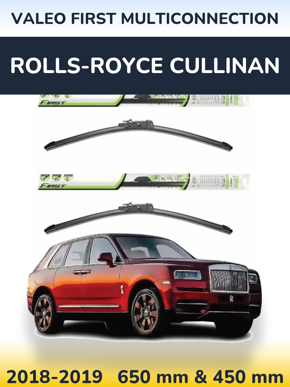 Front wiper blade set Valeo First MultiConnection 650 & 450 mm for Rolls-Royce Cullinan 2018-2019