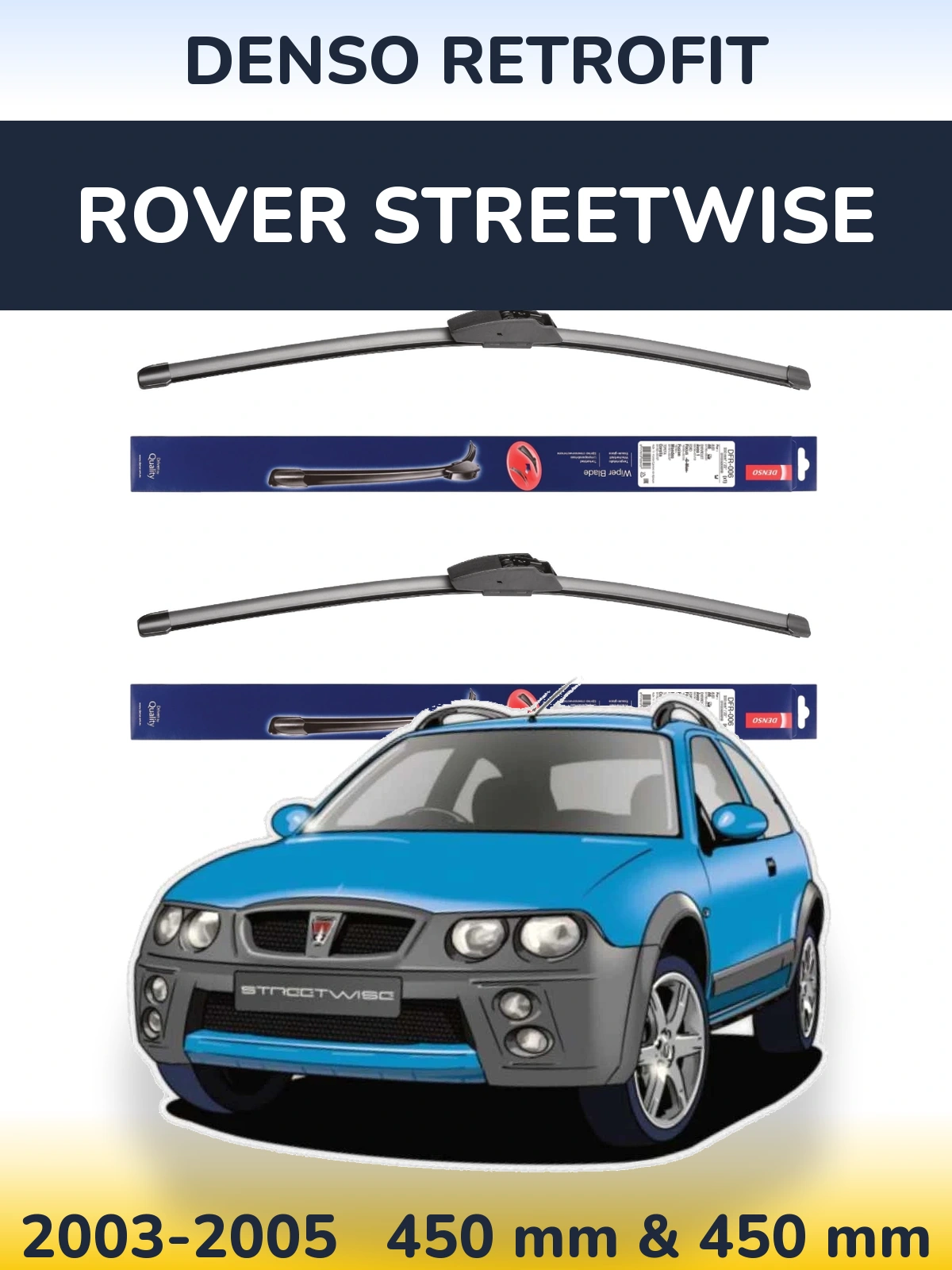 Комплект передніх щіток Denso Retrofit 450 & 450 мм для Rover Streetwise 2003-2005