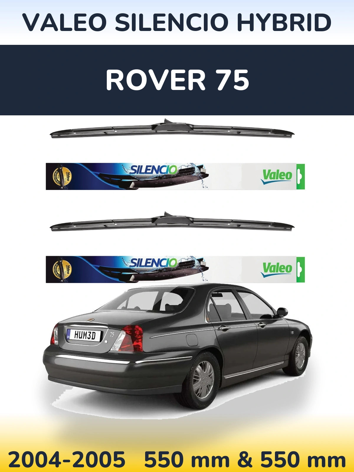 Front wiper blade set Valeo Silencio Hybrid 550 & 550 mm for Rover 75 2004-2005