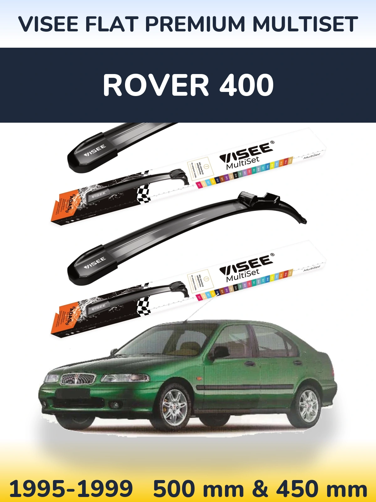Front wiper blade set VISEE FLAT PREMIUM MultiSet 500 & 450 mm for Rover 400 1995-1999