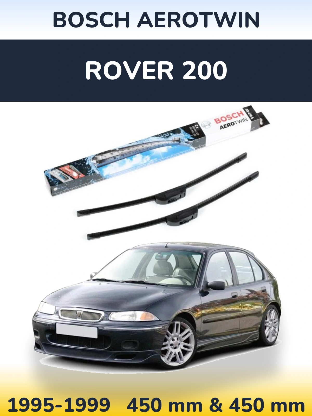 Комплект передних дворников BOSCH AeroTwin 450 & 450 мм для Rover 200 1995-1999