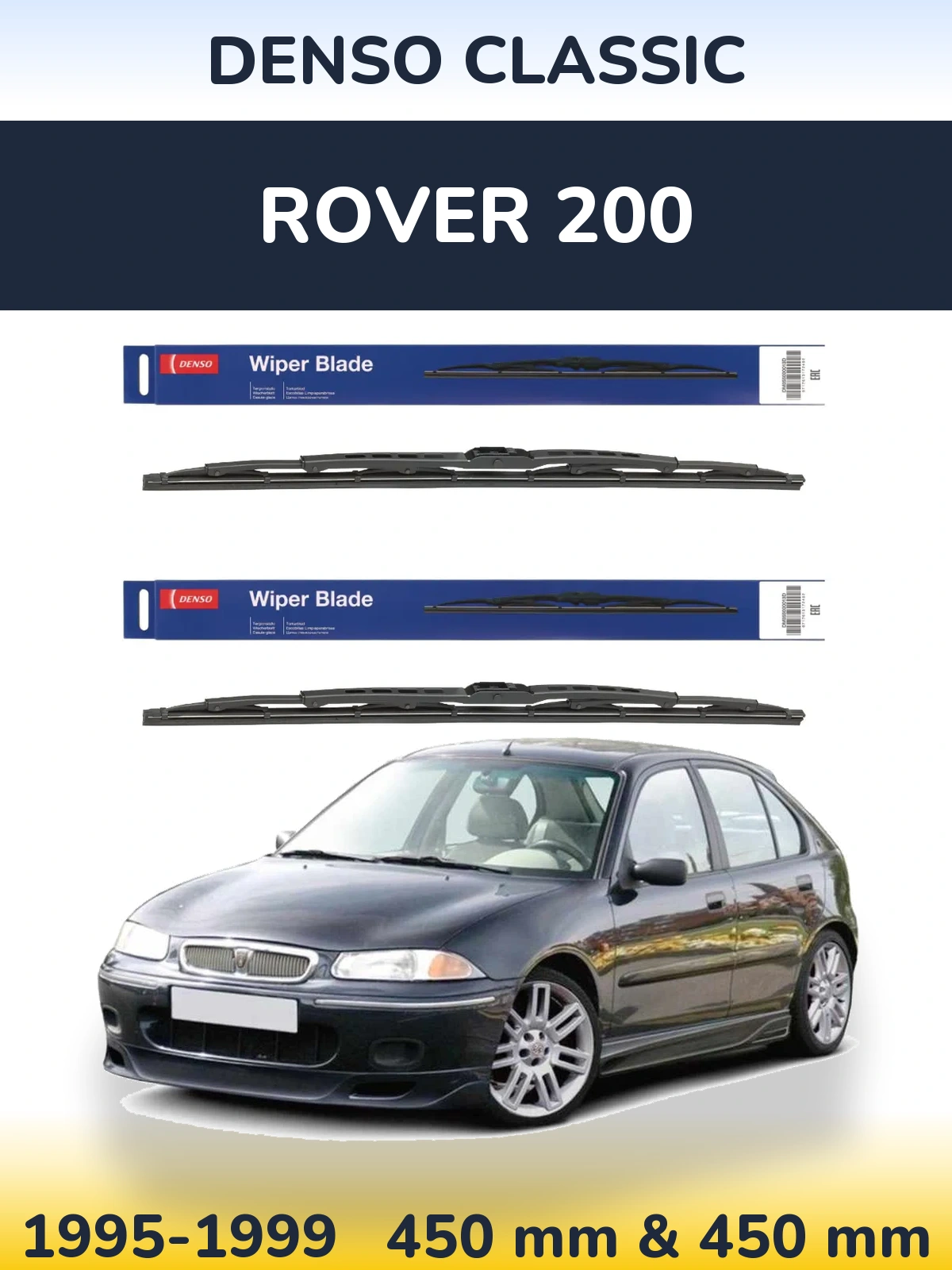 Front wiper blade set Denso Classic 450 & 450 mm for Rover 200 1995-1999