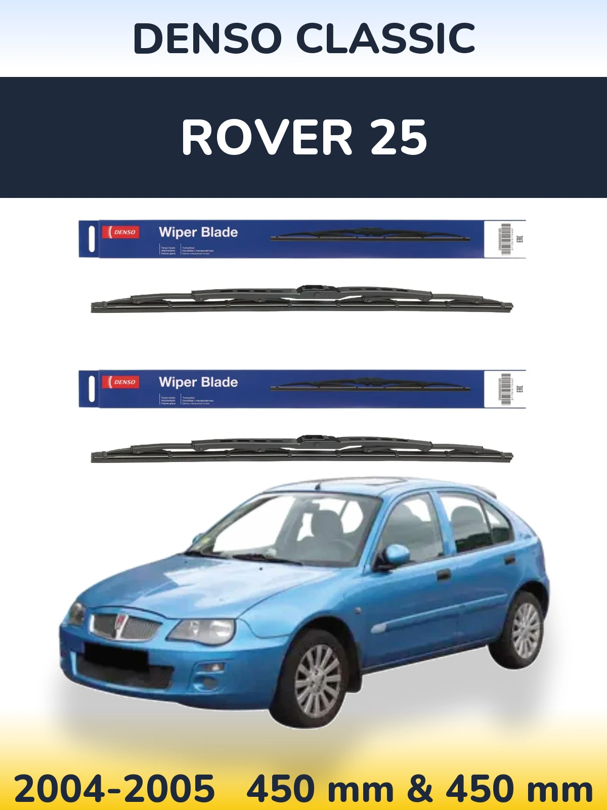 Front wiper blade set Denso Classic 450 & 450 mm for Rover 25 2004-2005