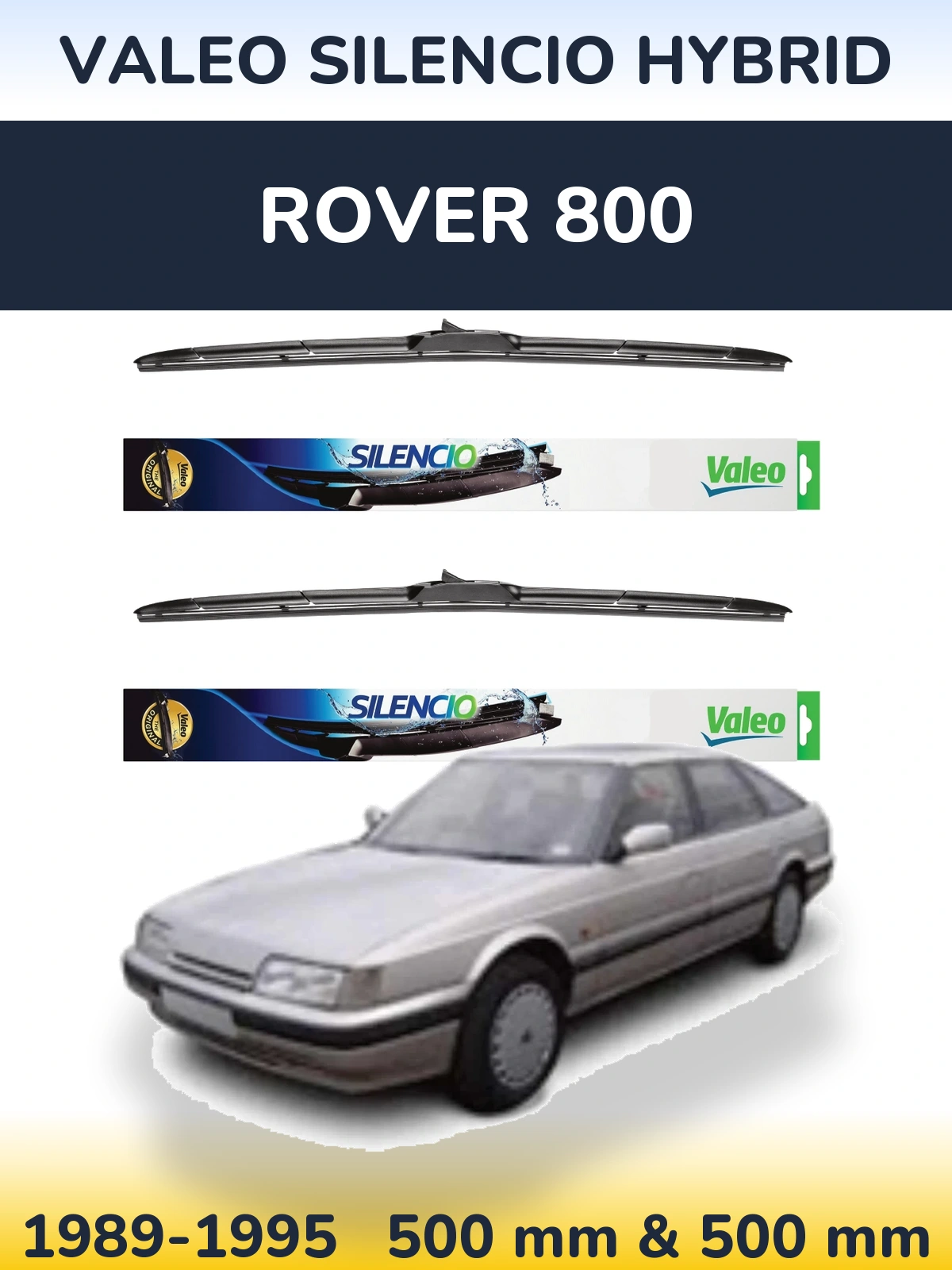 Комплект передних дворников Valeo Silencio Hybrid 500 & 500 мм для Rover 800 1989-1995