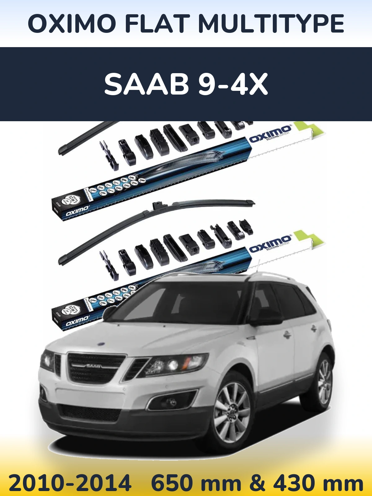 Front wiper blade set Oximo Flat MultiTipoe 650 & 430 mm for SAAB 9-4X 2010-2014
