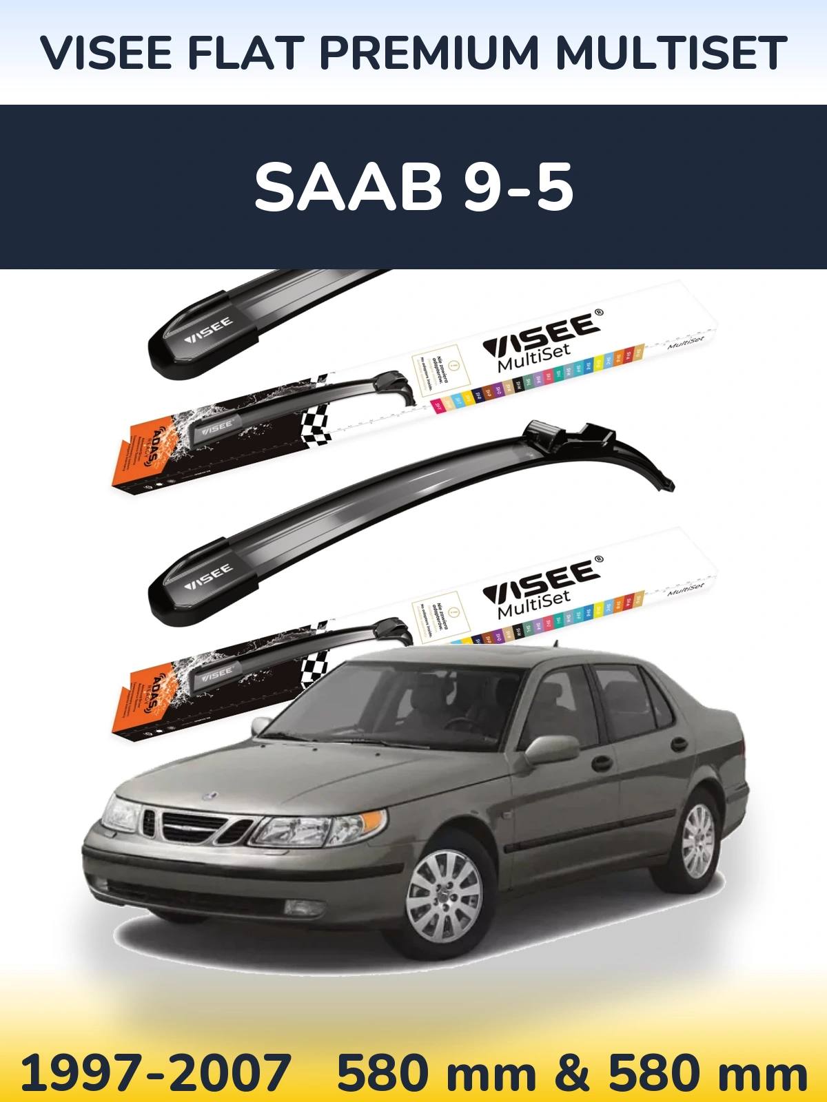 Комплект передних дворников VISEE FLAT PREMIUM MultiSet 580 & 580 мм для SAAB 9-5 1997-2007