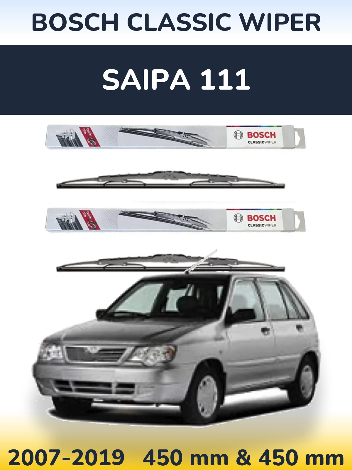 Front wiper blade set BOSCH Classic Wiper 450 & 450 mm for Saipa 111 2007-2019