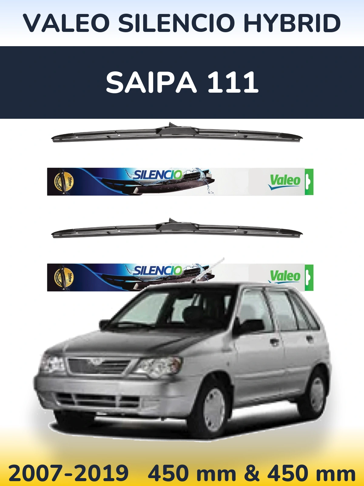 Front wiper blade set Valeo Silencio Hybrid 450 & 450 mm for Saipa 111 2007-2019