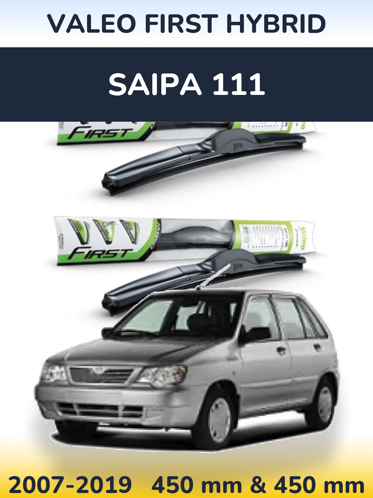 Комплект передних дворников Valeo First Hybrid 450 & 450 мм для Saipa 111 2007-2019