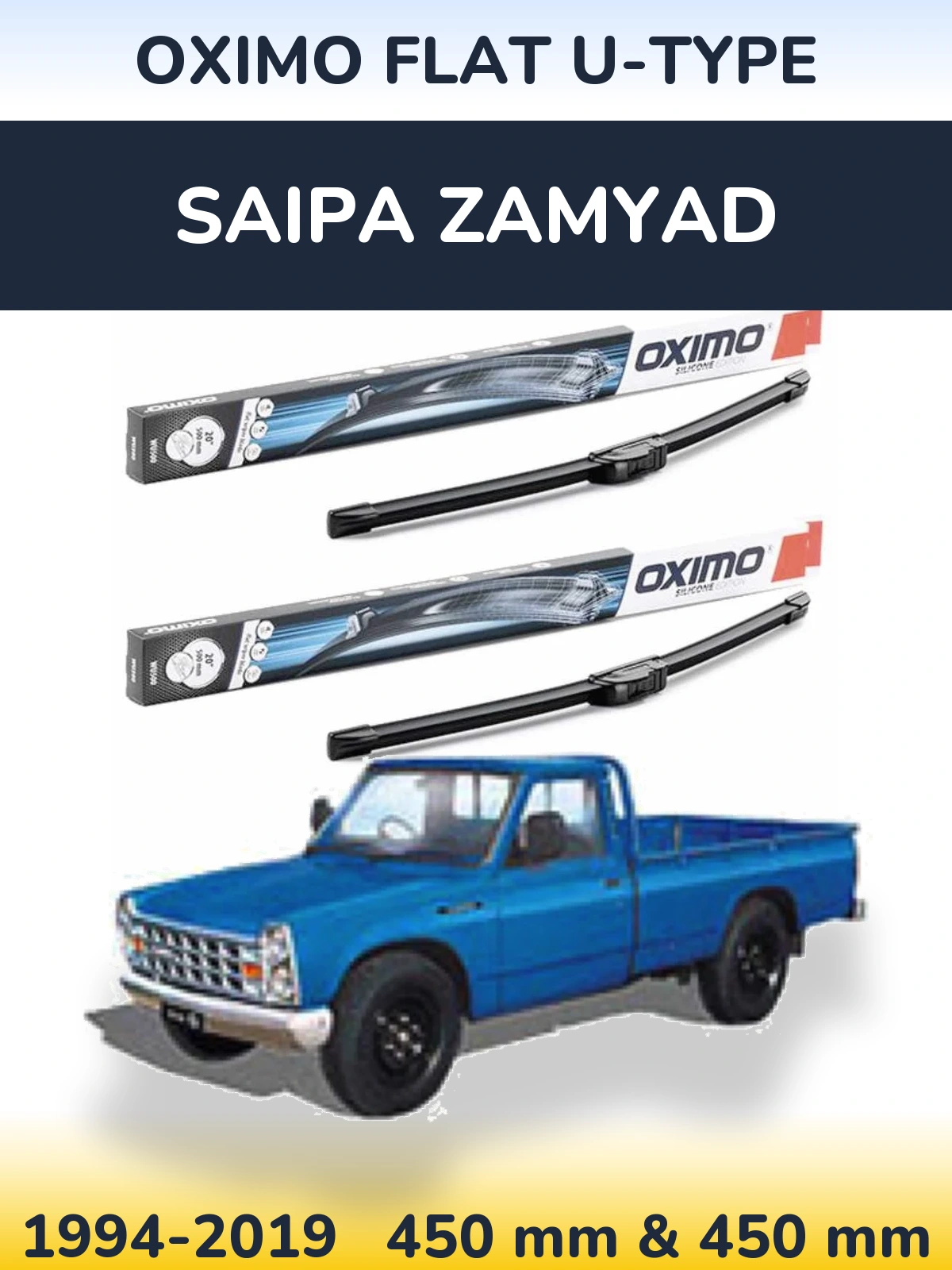 Front wiper blade set Oximo Flat U-type 450 & 450 mm for Saipa Zamyad 1994-2019