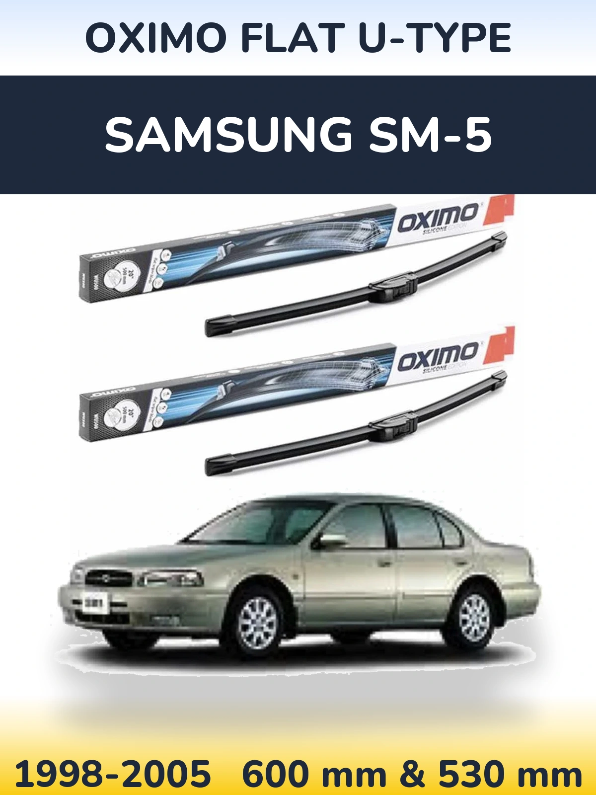 Комплект передніх щіток Oximo Flat U-type 600 & 530 мм для Samsung SM-5 1998-2005