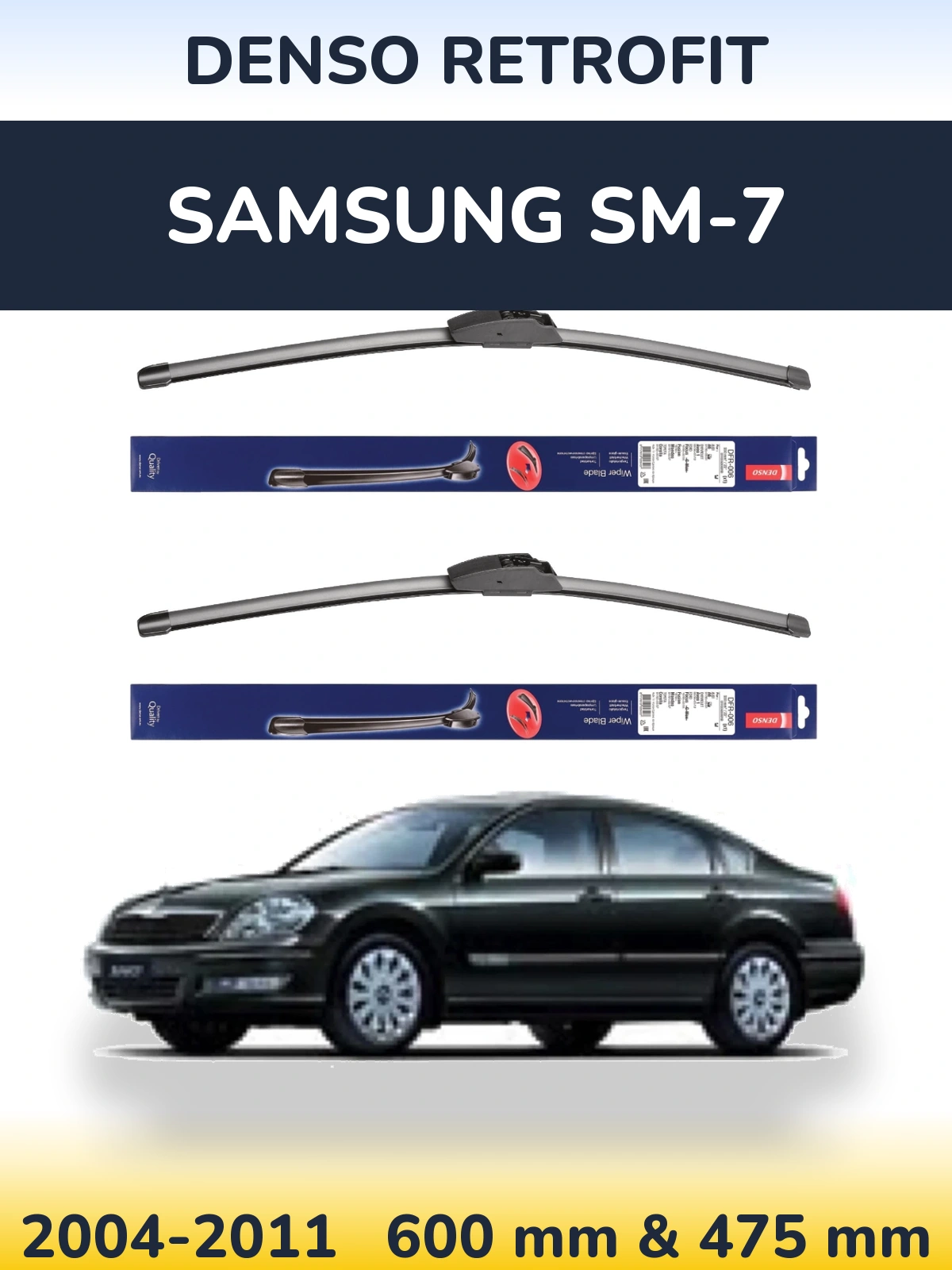 Front wiper blade set Denso Retrofit 600 & 475 mm for Samsung SM-7 2004-2011