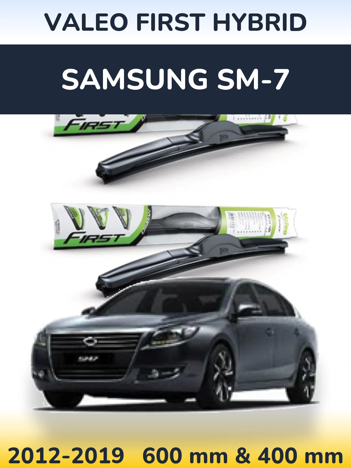 Front wiper blade set Valeo First Hybrid 600 & 400 mm for Samsung SM-7 2012-2019